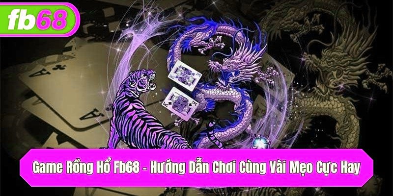 game rồng hổ x5bet