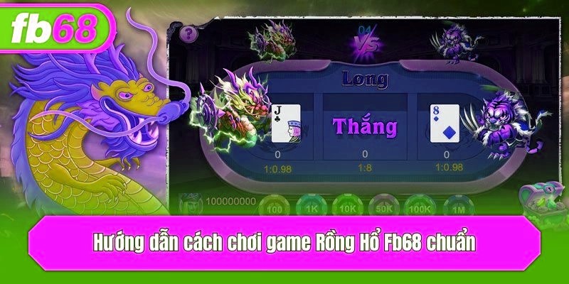 Hướng dẫn cách chơi game Rồng Hổ x5bet chuẩn