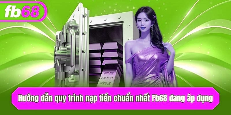 Hướng dẫn quy trình nạp tiền đúng chuẩn nhất x5bet đang áp dụng
