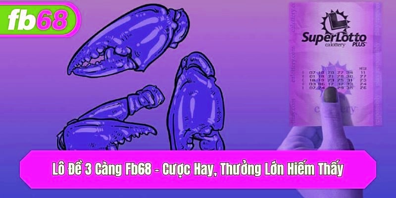 Lô Đề 3 Càng x5bet – Cược Hay, Thưởng Lớn Hiếm Thấy